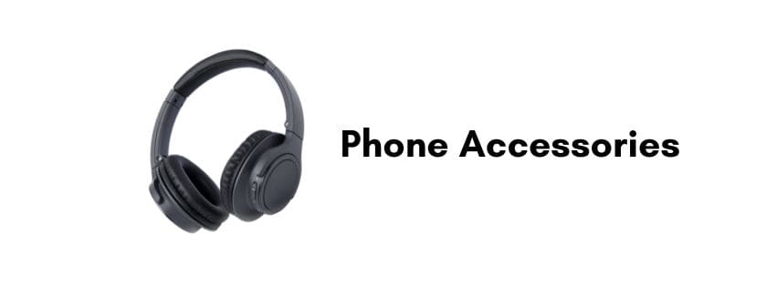 Phone Accessories